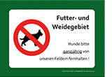 Hinweisschild: Hundeverbot auf Weidefläche